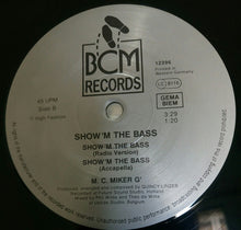 Load image into Gallery viewer, MC Miker G : Show'm The Bass (12")