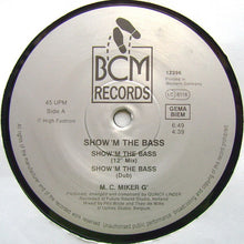 Load image into Gallery viewer, MC Miker G : Show'm The Bass (12")