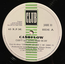 Load image into Gallery viewer, Ca$hflow : Can't Let Love Pass Us By / I Need Your Love (12")