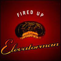 Load image into Gallery viewer, Elevatorman : Fired Up (12")