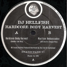 Load image into Gallery viewer, DJ Hellfish* : Hardcore Body Harvest (12")