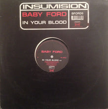 Load image into Gallery viewer, Baby Ford : In Your Blood (12")