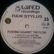 Load image into Gallery viewer, Raw Stylus : Pushing Against The Flow (12")