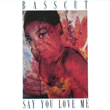 Load image into Gallery viewer, Basscut : Say You Love Me (12", Single)