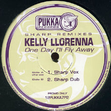 Load image into Gallery viewer, Kelly Llorenna : One Day I'll Fly Away (Sharp Remixes) (12", Promo)