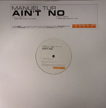 Load image into Gallery viewer, Manuel Tur : Ain't No (12")