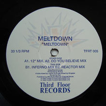 Load image into Gallery viewer, Meltdown (7) : Meltdown (12")