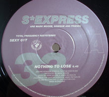 Load image into Gallery viewer, S'Express : Nothing To Lose (12")