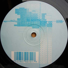 Load image into Gallery viewer, 95 North Feat. Heather* : Don't Go (12")