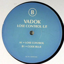 Load image into Gallery viewer, Vadok : Lose Control E.P (12", EP)