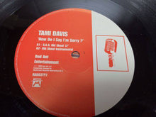 Load image into Gallery viewer, Tami Davis : How Do I Say I'm Sorry (12")
