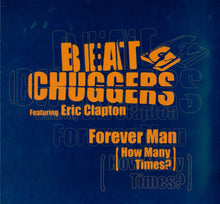 Load image into Gallery viewer, Beatchuggers Featuring Eric Clapton : Forever Man (How Many Times?) (12")