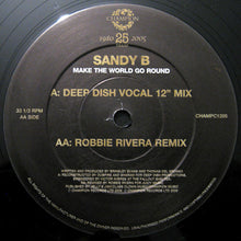 Load image into Gallery viewer, Sandy B : Make The World Go Round (12", Ltd)