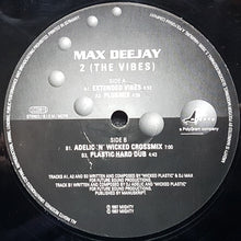 Load image into Gallery viewer, Max Deejay : 2 (The Vibes) (12")