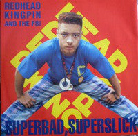 Load image into Gallery viewer, Redhead Kingpin And The FBI : Superbad, Superslick (12")