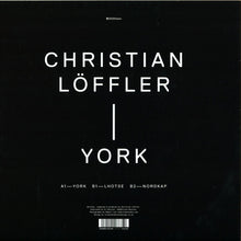Load image into Gallery viewer, Christian Löffler : York (12")