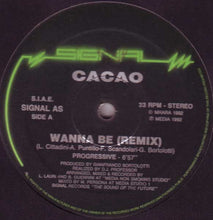Load image into Gallery viewer, Cacao : Wanna Be (Remix) (12")