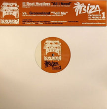 Load image into Gallery viewer, Ill Beat Hustlers vs. Grooveland : All I Need / Tell Me (12", Promo)