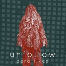 Load image into Gallery viewer, unfollow : Zero Likes (Cass, Album, Ltd)