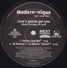 Load image into Gallery viewer, Modern-nique Feat. Larry Woo* : Love's Gonna Get You (Watch Out Baby For Love) (12")
