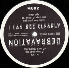 Load image into Gallery viewer, Deborah Harry : I Can See Clearly (The Murk Mixes) (12", Ltd, Promo)