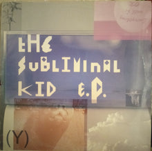 Load image into Gallery viewer, The Subliminal Kid : The Subliminal Kid EP (12", EP)