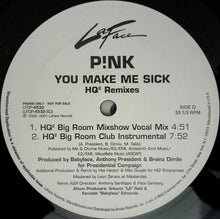 Load image into Gallery viewer, P!NK : You Make Me Sick (HQ² Remixes) (2x12", Promo)
