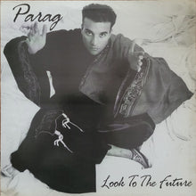 Load image into Gallery viewer, Parag : Look To The Future (12")