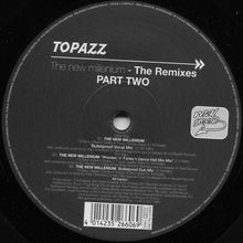 Load image into Gallery viewer, Topazz : The New Millenium - The Remixes (12", Par)