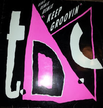 Load image into Gallery viewer, T.D.C. : Keep Groovin (Remix) (12", Maxi)