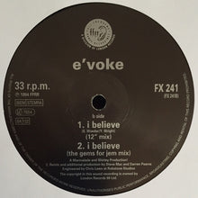 Load image into Gallery viewer, E'voke : I Believe (12")