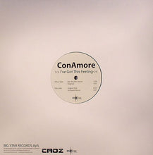 Load image into Gallery viewer, ConAmore : I've Got This Feeling (12")