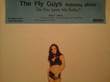 Load image into Gallery viewer, The Fly Guys (2) Featuring Alison (3) : Do You Love Me Baby? (12", Promo)