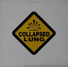 Load image into Gallery viewer, Collapsed Lung : Chainsaw Wedgie EP (12")