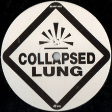 Load image into Gallery viewer, Collapsed Lung : Chainsaw Wedgie EP (12")