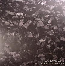 Load image into Gallery viewer, Octave One : Jazzo Reworks / Bad Love (12")