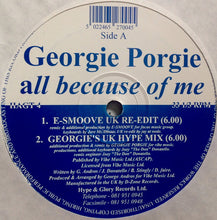 Load image into Gallery viewer, Georgie Porgie : All Because Of Me (2x12")