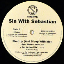 Load image into Gallery viewer, Sin With Sebastian : Shut Up (And Sleep With Me) (12")