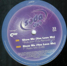 Load image into Gallery viewer, Soda Club : Show Me (You Love Me) (12", Promo)