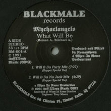 Load image into Gallery viewer, Mychaelangelo : What Will Be / Funky Beat (12", RE, RM)