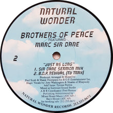 Load image into Gallery viewer, Brothers Of Peace* Featuring Marc Sir Dane* : Just As Long (12")