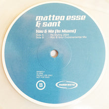 Load image into Gallery viewer, Sant & Matteo Esse : You And Me (In Miami) (12", Promo, Cle)