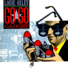 Load image into Gallery viewer, Louie Oxley : Go Go Gadget (12")