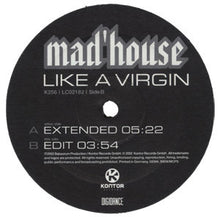 Load image into Gallery viewer, Mad'house : Like A Virgin (12")
