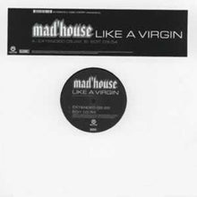 Load image into Gallery viewer, Mad'house : Like A Virgin (12")