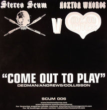Load image into Gallery viewer, Stereo Scum V Hoxton Whores : Come Out To Play (12")