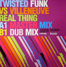 Load image into Gallery viewer, Twisted Funk vs. Villeneuve (2) : Real Thing (12")