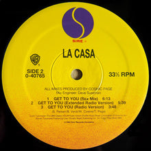 Load image into Gallery viewer, La Casa (4) : Get To You (12")