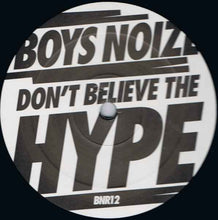 Load image into Gallery viewer, Boys Noize : Don't Believe The Hype (12")