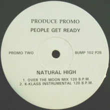 Load image into Gallery viewer, People Get Ready : Natural High (2x12", Promo)